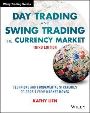کتاب Day Trading and Swing Trading the Currency Market (معاملات روزانه و نوسانی در بازار ارز) نسخه انگلیسی PDF | کتی لین