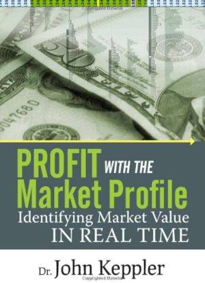 کتاب Profit with the Market Profile (کسب سود با پروفایل بازار) نسخه انگلیسی PDF | پیتر استایدلمایر