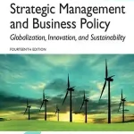 کتاب Strategic Management and Business Policy: Globalization, Innovation and Sustainability (مدیریت استراتژیک و سیاست کسب‌وکار: جهانی‌سازی، نوآوری و پایداری) نسخه انگلیسی PDF | توماس ال. ویلن و جی. دیوید هانگر