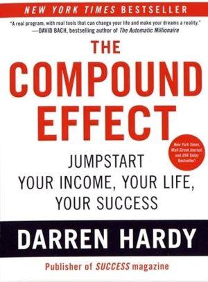 کتاب The Compound Effect (اثر مرکب) نسخه انگلیسی PDF | دارن هاردی