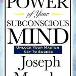 کتاب The Power of Your Subconscious Mind (قدرت ذهن ناخودآگاه شما) نسخه انگلیسی PDF | جوزف مورفی