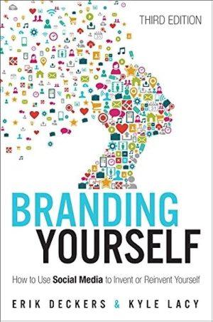 کتاب Branding Yourself (برندسازی شخصی) نسخه انگلیسی PDF | اریک دکرز و کایل لیسی