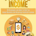 کتاب Passive Income: 30 Strategies and Ideas to Start an Online Business (درآمد غیرفعال: 30 استراتژی و ایده برای راه‌اندازی کسب‌وکار آنلاین) نسخه انگلیسی PDF