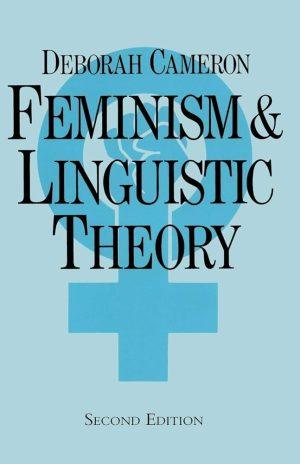 کتاب Feminism and Linguistic Theory (فمینیسم و نظریه زبان‌شناسی) نسخه انگلیسی PDF | دبورا کامرون