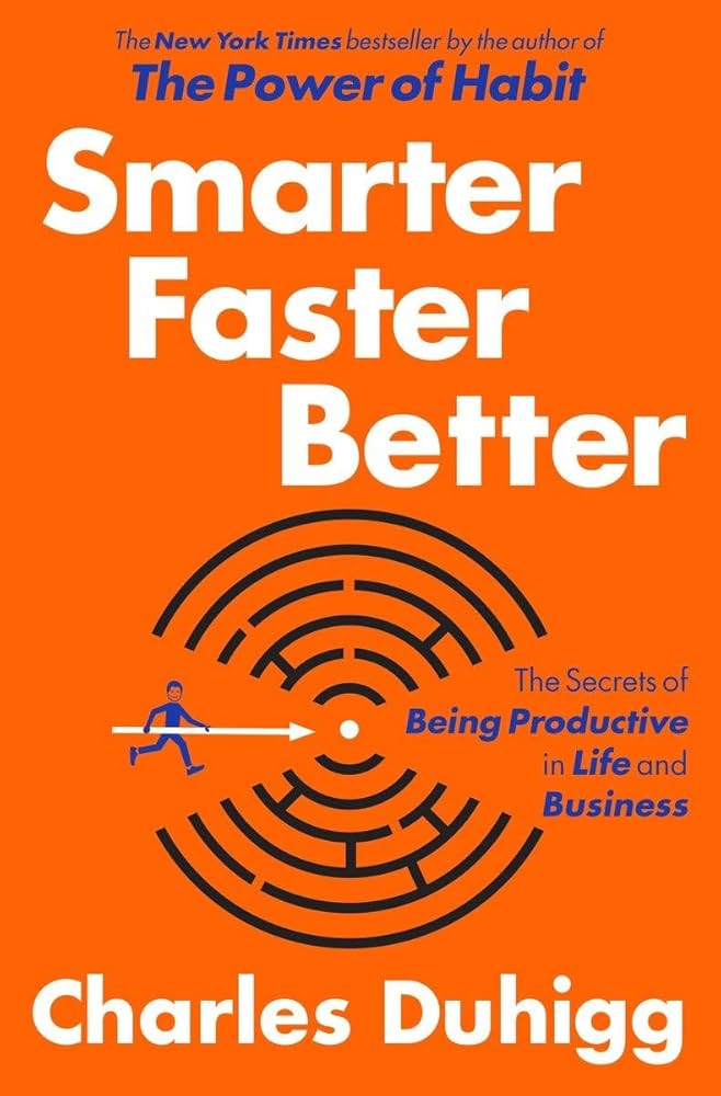 کتاب Smarter Faster Better (باهوشتر، سریعتر، بهتر) نسخه انگلیسی PDF | چارلز دوهیگ کتاب Smarter Faster Better (باهوشتر، سریعتر، بهتر) نسخه انگلیسی PDF | چارلز دوهیگ