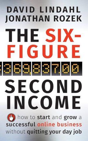 کتاب The Six-Figure Second Income (درآمد دوم شش رقمی) نسخه انگلیسی PDF | نویسندگان: Jonathan Rozek و David Lindahl