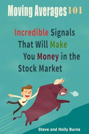 کتاب Moving Averages 101: Incredible Signals That Will Make You Money (میانگین‌های متحرک 101) نسخه انگلیسی PDF | استیو برنز