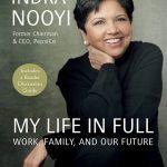 کتاب My Life in Full: Work, Family, and Our Future (زندگی کامل من: کار، خانواده و آینده ما) نسخه انگلیسی PDF | ایندرا نویی