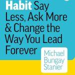 کتاب The Coaching Habit (عادت کوچینگ) نسخه انگلیسی PDF | مایکل بانگی استانیر