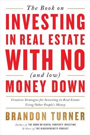 کتاب The Book on Investing in Real Estate with No (کتاب سرمایه‌گذاری در املاک بدون سرمایه) نسخه انگلیسی PDF | براندون ترنر