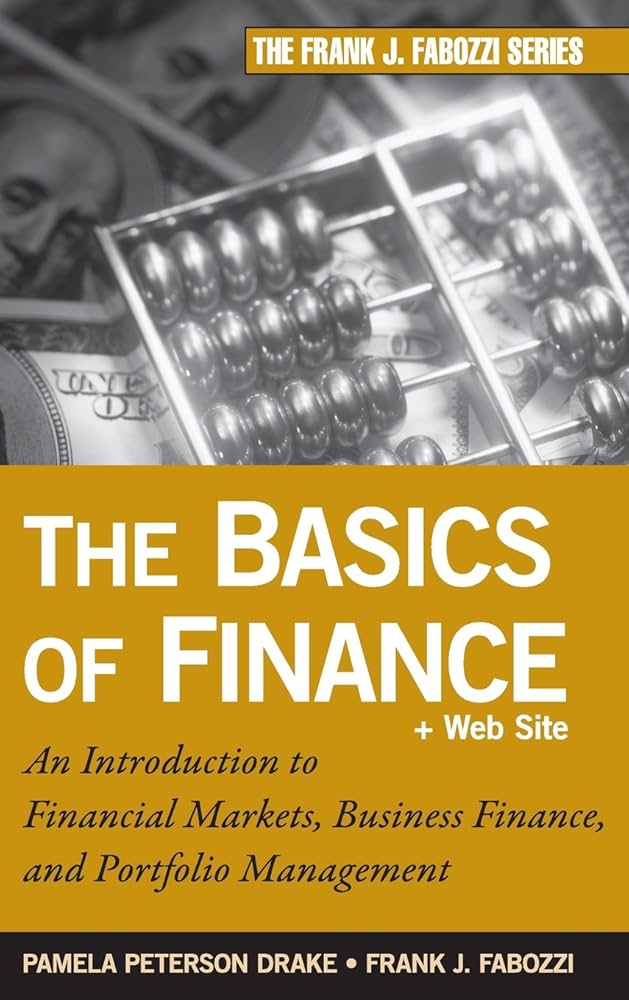 کتاب The Basics of Finance (مبانی امور مالی) نسخه انگلیسی PDF | نویسندگان: پاملا پیترسون دریک و فرانک جی. فابوتزی کتاب The Basics of Finance (مبانی امور مالی) نسخه انگلیسی PDF | نویسندگان: پاملا پیترسون دریک و فرانک جی. فابوتزی