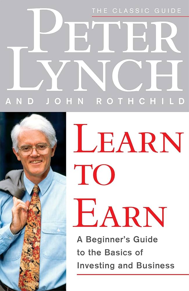 کتاب Learn to Earn (یاد بگیر تا درآمد کسب کنی) نسخه انگلیسی PDF | پیتر لینچ و جان راثچایلد کتاب Learn to Earn (یاد بگیر تا درآمد کسب کنی) نسخه انگلیسی PDF | پیتر لینچ و جان راثچایلد