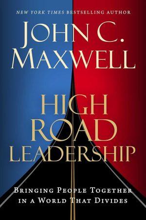کتاب High Road Leadership (رهبری در مسیر تعالی) نسخه انگلیسی PDF | جان سی. ماکسول