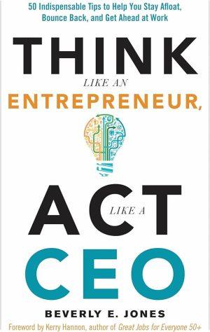 کتاب Think Like an Entrepreneur (مثل یک کارآفرین فکر کنید) نسخه انگلیسی PDF | نویسنده Beverly E. Jones