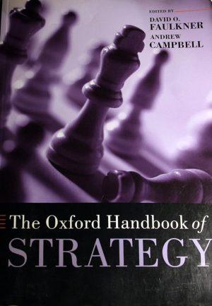 کتاب Oxford Handbook of Strategy (راهنمای آکسفورد استراتژی) نسخه انگلیسی PDF | نویسندگان : دیوید او. فالکنر و اندرو کمپبل
