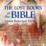 کتاب The Lost Books of the Bible (کتاب‌های گمشده کتاب مقدس) نسخه انگلیسی PDF | نویسنده: جوزف بی. لامپکین