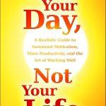 کتاب Change Your Day, Not Your Life (روزت را تغییر بده، نه زندگی‌ات را) نسخه انگلیسی PDF | دکتر تام راث