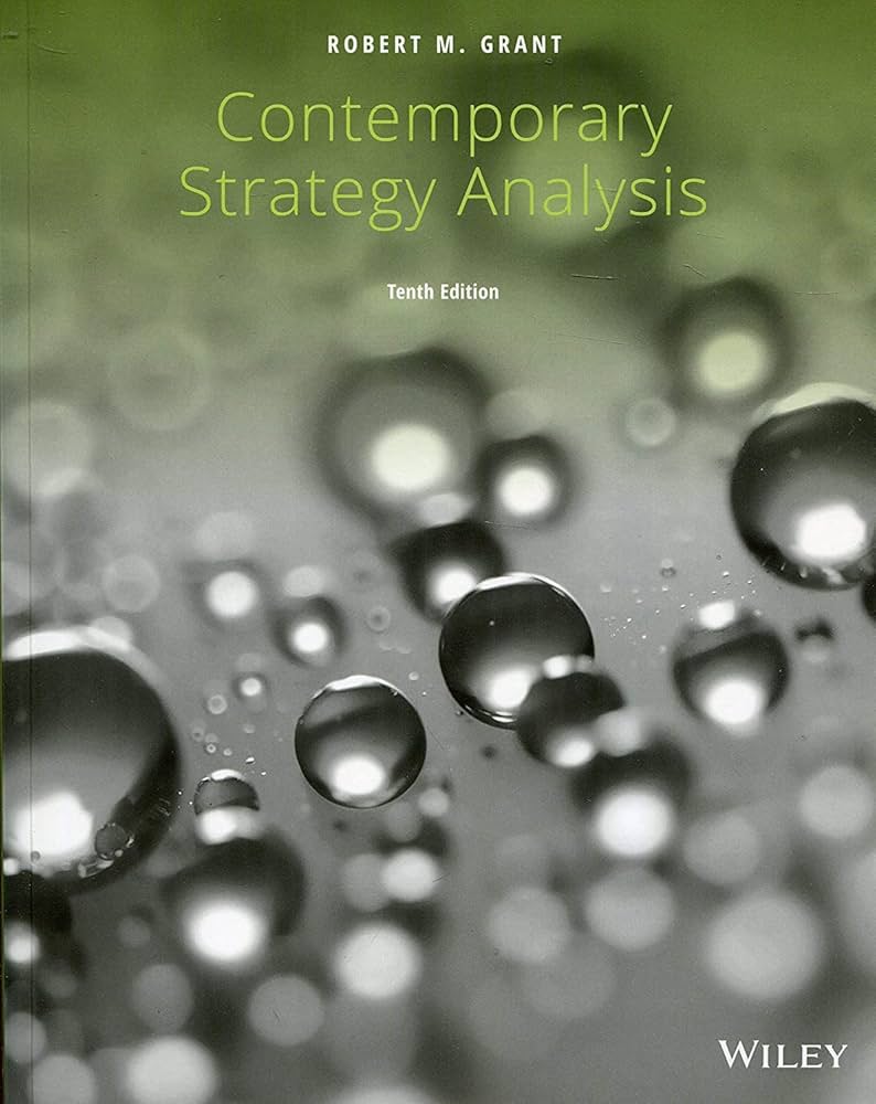 کتاب Contemporary Strategy Analysis (تحلیل استراتژی معاصر) نسخه انگلیسی PDF | رابرت ام. گرنت کتاب Contemporary Strategy Analysis (تحلیل استراتژی معاصر) نسخه انگلیسی PDF | رابرت ام. گرنت