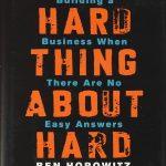 کتاب The Hard Thing About Hard Things (سختی کارهای سخت) نسخه انگلیسی PDF | بن هوروویتز