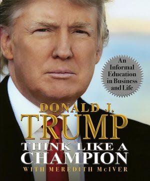 کتاب Think Like a Champion (مثل یک قهرمان فکر کنید) نسخه انگلیسی PDF | دونالد ترامپ