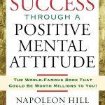کتاب Success Through a Positive Mental Attitude (موفقیت با نگرش ذهنی مثبت) نسخه انگلیسی PDF | ناپلئون هیل و دبلیو. کلمنت استون