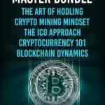کتاب Cryptocurrency Master: Everything You Need to Know About Cryptocurrency (استاد ارزهای دیجیتال: هرآنچه باید درباره ارزهای دیجیتال بدانید) نسخه انگلیسی PDF