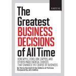 کتاب The Greatest Business Decisions of All Time (بزرگ‌ترین تصمیمات تاریخ کسب‌وکار) نسخه انگلیسی PDF | ورونیکا هاگن