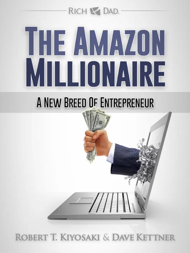 کتاب The Amazon Millionaire (میلیونر آمازون) نسخه انگلیسی PDF | نویسنده Robert T. Kiyosaki کتاب The Amazon Millionaire (میلیونر آمازون) نسخه انگلیسی PDF | نویسنده Robert T. Kiyosaki