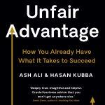 کتاب The Unfair Advantage (مزیت ناعادلانه) نسخه انگلیسی PDF | اش علی و حسن کبیر
