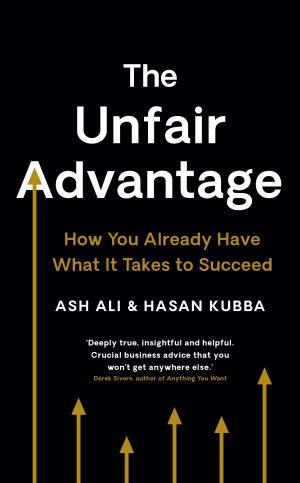 کتاب The Unfair Advantage (مزیت ناعادلانه) نسخه انگلیسی PDF | اش علی و حسن کبیر