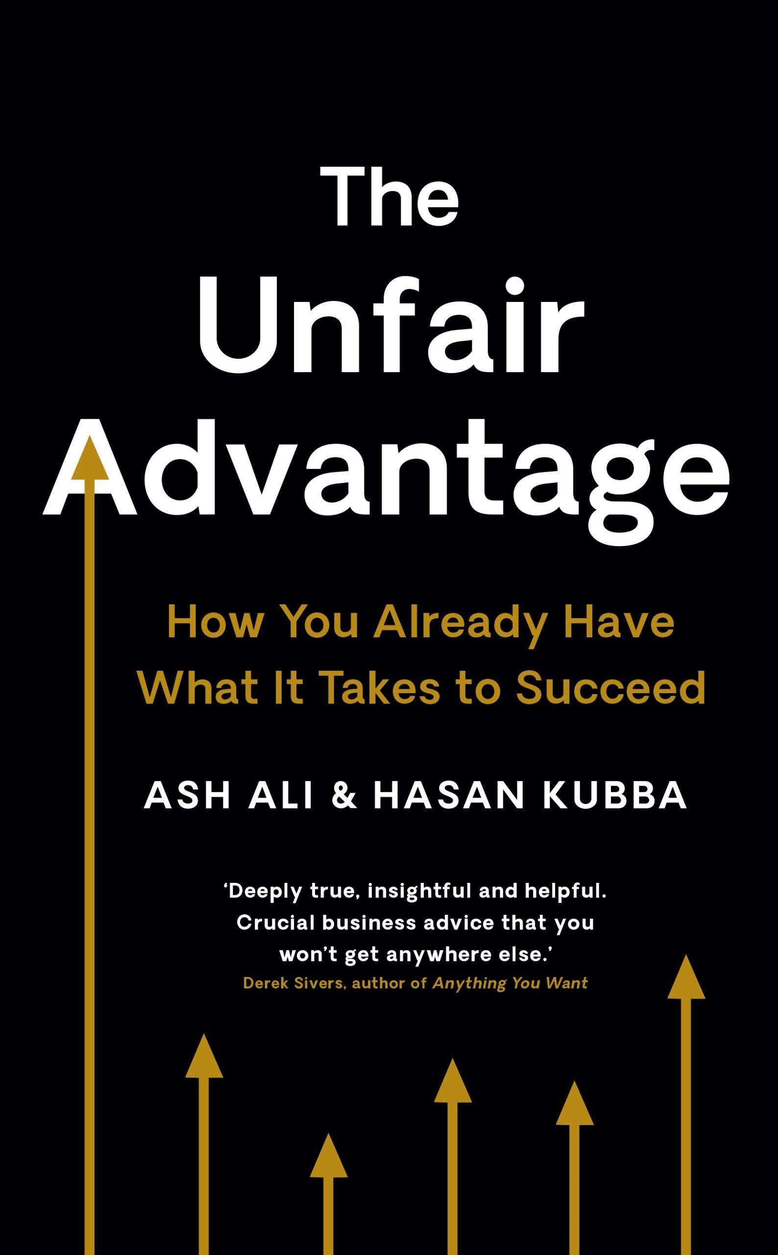 کتاب The Unfair Advantage (مزیت ناعادلانه) نسخه انگلیسی PDF | اش علی و حسن کبیر کتاب The Unfair Advantage (مزیت ناعادلانه) نسخه انگلیسی PDF | اش علی و حسن کبیر