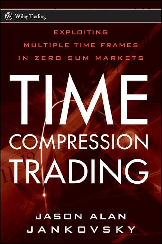 کتاب Time Compression Trading (معاملهگری با فشردهسازی زمان) نسخه انگلیسی PDF کتاب Time Compression Trading (معاملهگری با فشردهسازی زمان) نسخه انگلیسی PDF