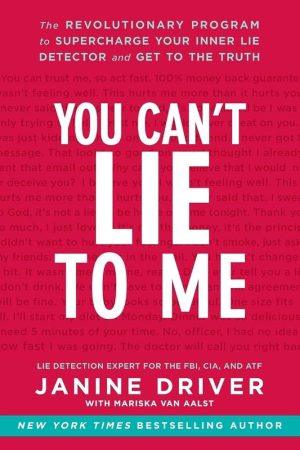 کتاب You Can't Lie to Me (نمی‌توانی به من دروغ بگویی) نسخه انگلیسی PDF | فیلیپ هیوستون