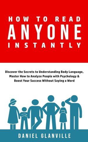 کتاب How to Read Anyone Instantly (چگونه هر کسی را فوراً بخوانیم) نسخه انگلیسی PDF | دنیل اسپید