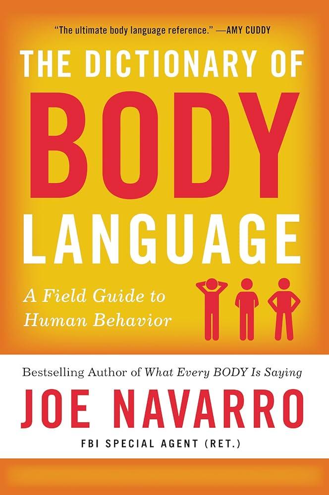 کتاب The Dictionary of Body Language (فرهنگ لغت زبان بدن) نسخه انگلیسی PDF | جو ناوارو کتاب The Dictionary of Body Language (فرهنگ لغت زبان بدن) نسخه انگلیسی PDF | جو ناوارو