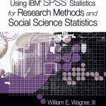 کتاب Using IBM SPSS Statistics for Research Methods and Social Science Statistics (کاربرد IBM SPSS در روش تحقیق و علوم اجتماعی) نسخه انگلیسی PDF