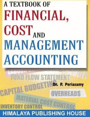 کتاب Textbook of Financial, Cost and Management Accounting (کتاب درسی حسابداری مالی، بهای تمام‌شده و مدیریت) نسخه انگلیسی PDF | نویسنده Dr. P. PERIASAMY,