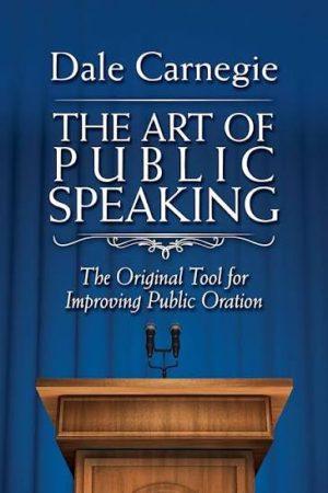 کتاب The Art of Public Speaking (هنر سخنرانی در جمع) نسخه انگلیسی PDF | دیل کارنگی و جی. برگ اسوینستتل
