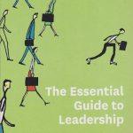 کتاب The Essential Guide to Leadership (راهنمای ضروری رهبری) نسخه انگلیسی PDF
