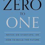 کتاب Zero to One: Notes on Startups, or How to Build the Future (از صفر به یک) نسخه انگلیسی PDF | پیتر تیل و بلیک مسترز