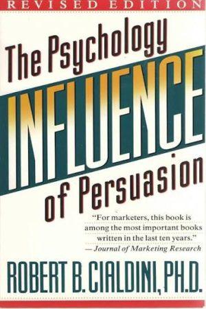 کتاب Influence: The Psychology of Persuasion (نفوذ: روانشناسی متقاعدسازی) نسخه انگلیسی PDF | رابرت چالدینی