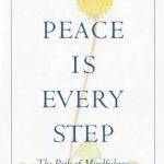 کتاب Peace Is Every Step (صلح، هر قدم) نسخه انگلیسی PDF | تیچ نات هان