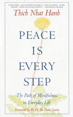 کتاب Peace Is Every Step (صلح، هر قدم) نسخه انگلیسی PDF | تیچ نات هان