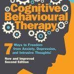کتاب Cognitive Behavioral Therapy: 7 Ways to Freedom from Anxiety, Depression (رفتاردرمانی شناختی: ۷ راه برای رهایی از اضطراب و افسردگی) نسخه انگلیسی PDF