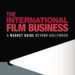 کتاب The International Film Business (کسب‌وکار بین‌المللی فیلم) نسخه انگلیسی PDF
