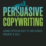 کتاب Persuasive Copywriting: Using Psychology to Influence, Engage and Sell (کپی‌رایتینگ متقاعدکننده: استفاده از روانشناسی برای تأثیرگذاری، جذب و فروش) نسخه انگلیسی PDF | اندی مزلن