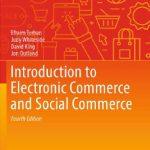کتاب Introduction to Electronic Commerce and Social Commerce (مقدمه‌ای بر تجارت الکترونیک و تجارت اجتماعی) نسخه انگلیسی PDF