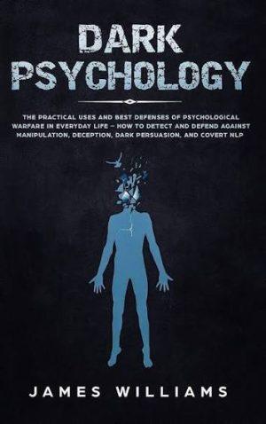 کتاب Dark Psychology (روانشناسی تاریک) نسخه انگلیسی PDF | جیمز ویلیامز