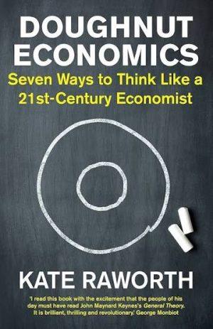 کتاب Doughnut Economics: Seven Ways to Think Like a 21st-Century Economist (اقتصاد دوناتی: هفت روش برای اندیشیدن مانند یک اقتصاددان قرن بیست‌ویکم) نسخه انگلیسی PDF | کیت راورث