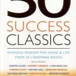 کتاب 50 Success Classics: Winning Wisdom for Work and Life from 50 Landmark Books (۵۰ کتاب کلاسیک موفقیت) نسخه انگلیسی PDF | تام باتلر-بودن